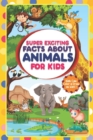 Image for Super Exciting Facts about Animals for Kids