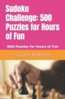 Image for Sudoku Challenge : 500 Puzzles for Hours of Fun: 500 Puzzles for Hours of Fun