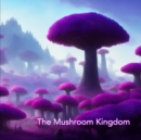 Image for The Mushroom Kingdom