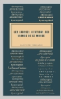 Image for Les Fausses Citations des Grands de ce monde : Les meilleures citations apocryphes de l&#39;histoire