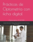 Image for Practicas de Optometria con ficha digital : Optometria II (UCM)