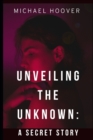 Image for Unveiling the Unknown