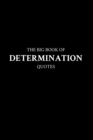Image for The Big Book of Determination Quotes