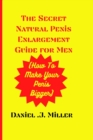 Image for The secret Natural Penis Enlargement Guide For men