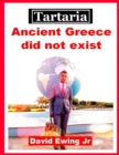 Image for Tartaria - Ancient Greece did not exist
