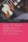 Image for Learn 15 Proven Strategies For Making Money On Youtube
