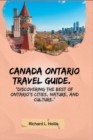 Image for Canada Ontario Travel Guide. : Discovering the Best of Ontario&#39;s Cities, Nature, and Culture.