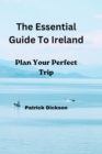 Image for The Essential Guide To Ireland