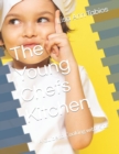 Image for The Young Chefs Kitchen : A Guide to Cooking with Kids