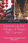 Image for Experience the Magic of Playa Del Carmen