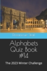 Image for Alphabets Quiz Book #14 : The 2023 Winter Challenge
