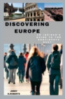 Image for Discovering Europe : An insider&#39;s guide to the continents best