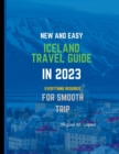 Image for New and Easy Iceland Travel Guide in 2023 : Everything Required for Smooth Trip