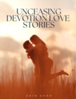 Image for Unceasing Devotion Love Stories