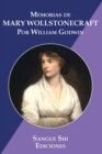 Image for Memorias de Mary Wollstonecraft : Autora de Vindicacion de los Derechos de la Mujer