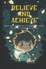 Image for Believe and Achieve