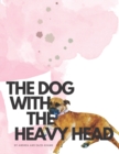 Image for The Dog With The Heavy Head