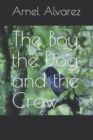 Image for The Boy, the Dog and the Crow