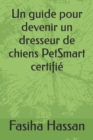 Image for Un guide pour devenir un dresseur de chiens PetSmart certifi?