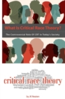 Image for What Is Critical Race Theory? : The Controversial Role of CRT In Today&#39;s Society