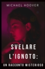Image for Svelare l&#39;ignoto