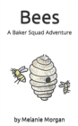 Image for Bees : A Baker Squad Adventure