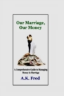 Image for Our Marriage, Our Money