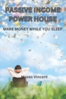 Image for Passive Income Power House