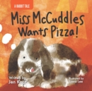 Image for Miss McCuddles Wants Pizza!