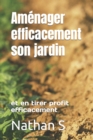 Image for Amenager efficacement son jardin