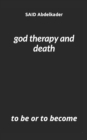 Image for god therapy and death