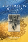 Image for A Generation of Leaves; A Ukrainian Journey 1923-1948