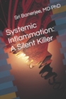 Image for Systemic Inflammation : A Silent Killer