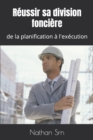Image for Reussir sa division fonciere : de la planification a l&#39;execution