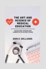 Image for The Art and Science of Medical Education