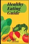 Image for Healthy Guide To Eating....