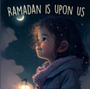 Image for Ramadan is Upon Us