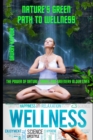 Image for Nature&#39;s Green Path To Wellness