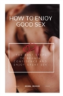 Image for How to Enjoy Good Sex