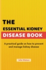Image for The Essential Kidney Disease Book
