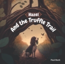 Image for Hazel and the Truffle Trail