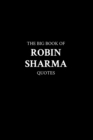 Image for The Big Book of Robin Sharma Quotes