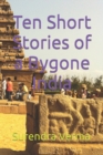 Image for Ten Short Stories of a Bygone India