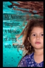 Image for My Autistic Daughter
