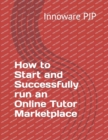 Image for How to Start and Successfully run an Online Tutor Marketplace