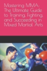 Image for Mastering MMA