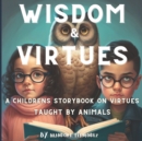 Image for Wisdom &amp; Virtues