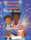 Image for Things Mommy Wants You to Know : Dear Son