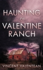 Image for The Haunting of Valentine Ranch