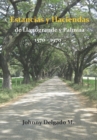 Image for Estancias y haciendas de Llanogrande y Palmira 1570-1970